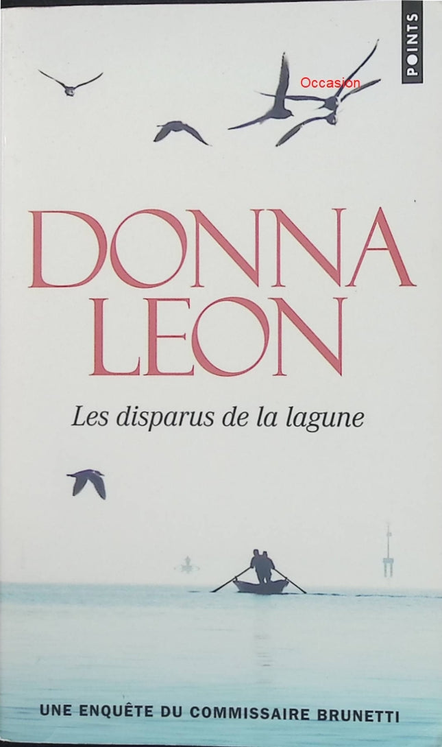 Les Disparus de la lagune – Donna Leon – Enquête du commissaire Brunetti – Polar à Venise entre secrets et corruption - Livre