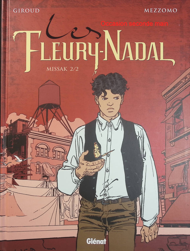 Les Fleury-Nadal Tome 6 – Missak Tome 2 – Frank Giroud, Gilles Mezzomo – BD historique sur la Résistance, la Seconde Guerre mondiale et la famille Fleury-Nadal - Livre BD
