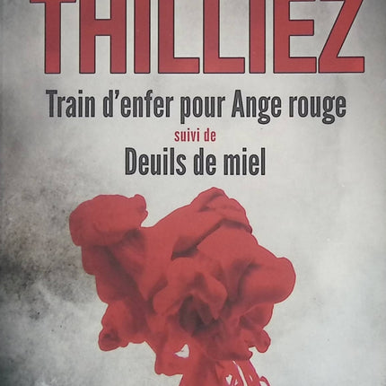 Train d’enfer pour Ange rouge suivi de Deuils de miel – Franck Thilliez – Thriller policier noir, premières enquêtes de Sharko - Livre