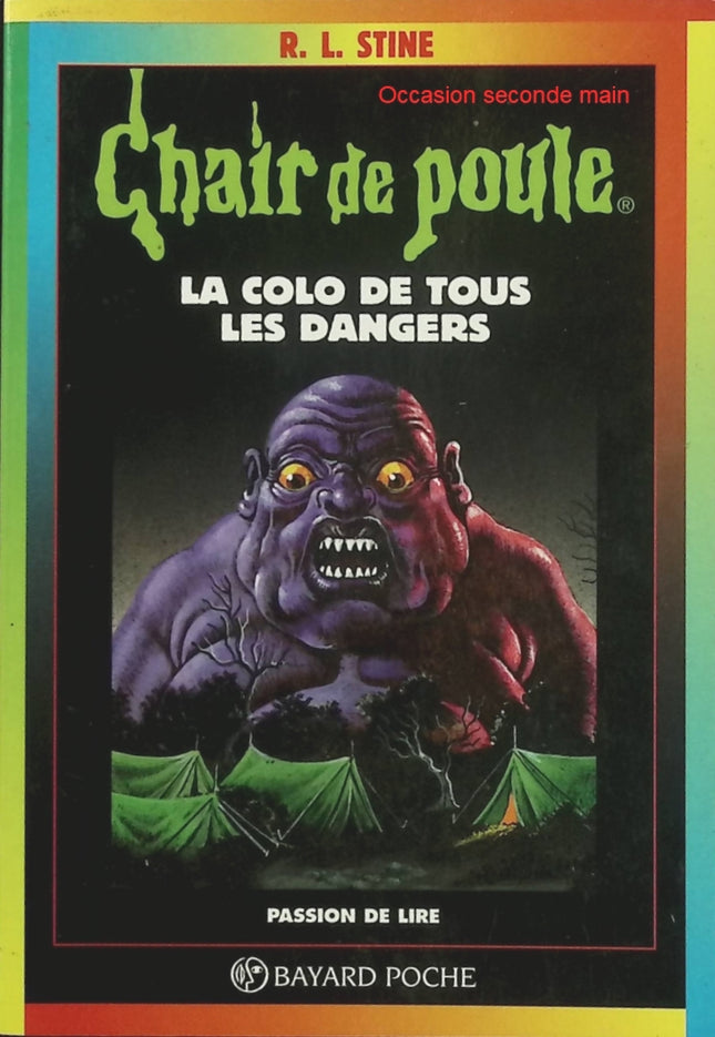 Chair de Poule - Tome 42 - La Colo de tous les dangers - R.L. Stine - Roman jeunesse d'occasion - Livre