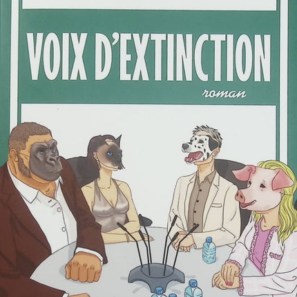 Voix d’extinction – Sophie Hénaff – Roman écologique et comédie animalière, espèces menacées, humour - Livre