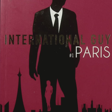 International Guy Tome 1 – Paris – Audrey Carlan – New Romance – Romance, séduction et passion - Livre