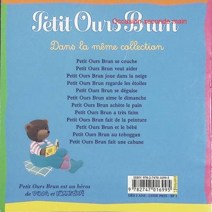 Petit Ours Brun fait de la peinture – Danièle Bour – Histoire illustrée pour tout-petits, activité créative, couleurs et découverte des loisirs artistiques - Livre