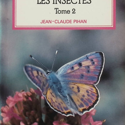 Je reconnais les insectes – Jean-Claude Pihan – Guide nature et entomologie – Agir et connaître - Livre