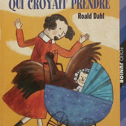 Tel est pris qui croyait prendre – Roald Dahl – histoires drôles, récits malicieux, humour noir, nouvelles à chutes et littérature jeunesse - Livre