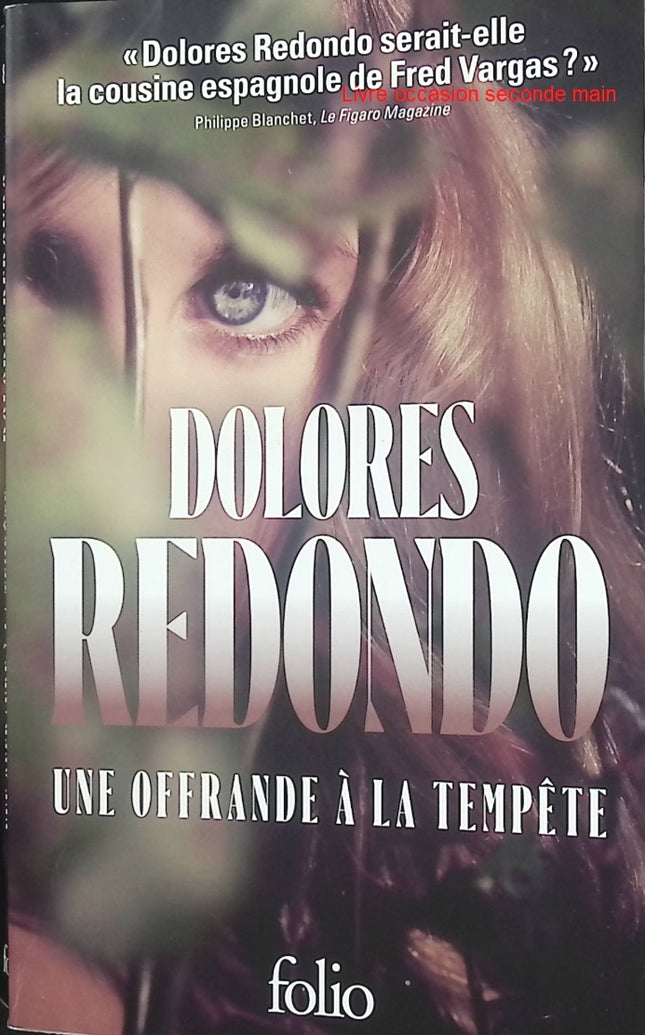 Une offrande à la tempête - Une enquête de l’inspectrice Amaia Salazar - Dolores Redondo - Polar d’occasion entre mythologie basque, meurtres et secrets de famille - Livre