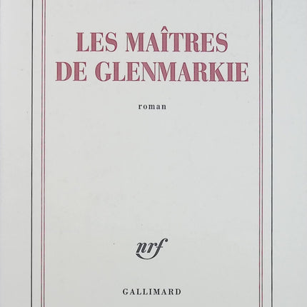 Les Maîtres de Glenmarkie – Jean-Pierre Ohl – Roman d’aventure littéraire et mystère écossais - Livre