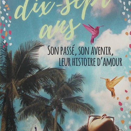 Dix-Sept Ans – Ava Dellaira – Roman ado – Amour, famille, secrets, identité et road trip - Livre