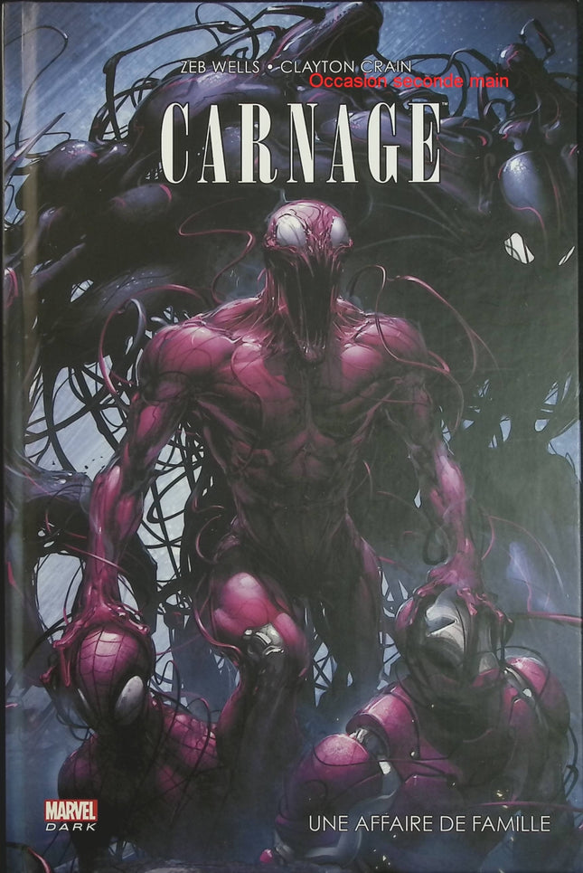 Spider-Man Carnage - Une Affaire de Famille - Zeb Wells & Clayton Crain - Comics Marvel d'occasion - Livre