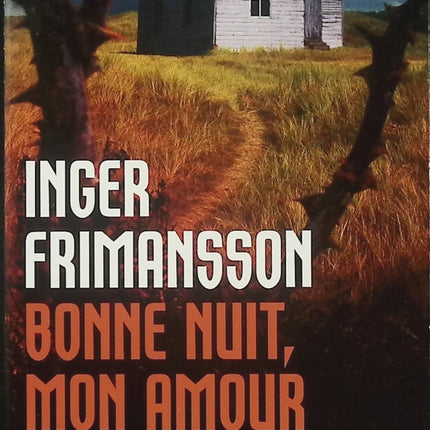 Bonne nuit, mon amour – Inger Frimansson – Thriller suédois, meurtre, secrets et vengeance - Livre