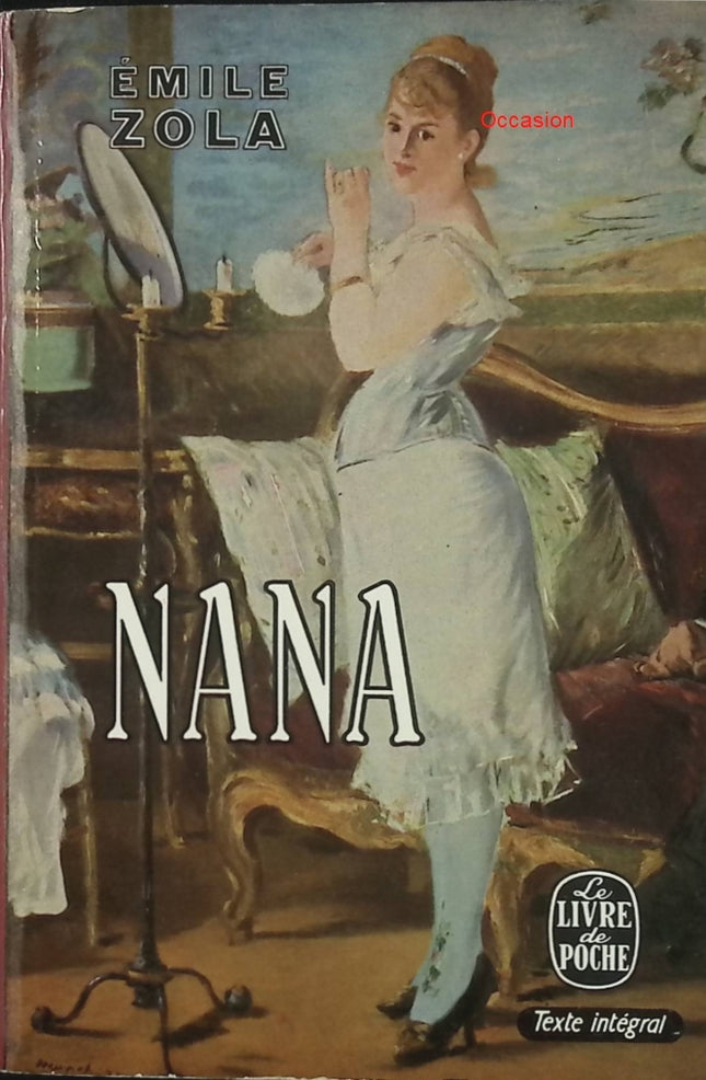 Nana – Émile Zola | Roman naturaliste classique, chronique du Second Empire - Livre