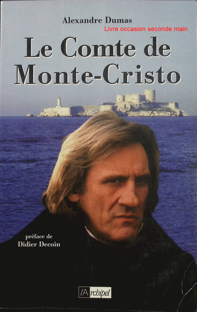Le Comte de Monte-Cristo - Alexandre Dumas - Roman classique d’aventure d’occasion sur la vengeance, la trahison et la justice - Livre