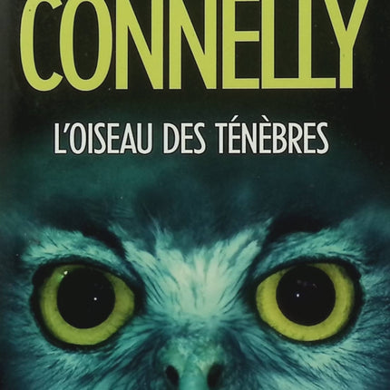 L’Oiseau des ténèbres – Michael Connelly – Harry Bosch – Terry McCaleb – Polar américain - Livre