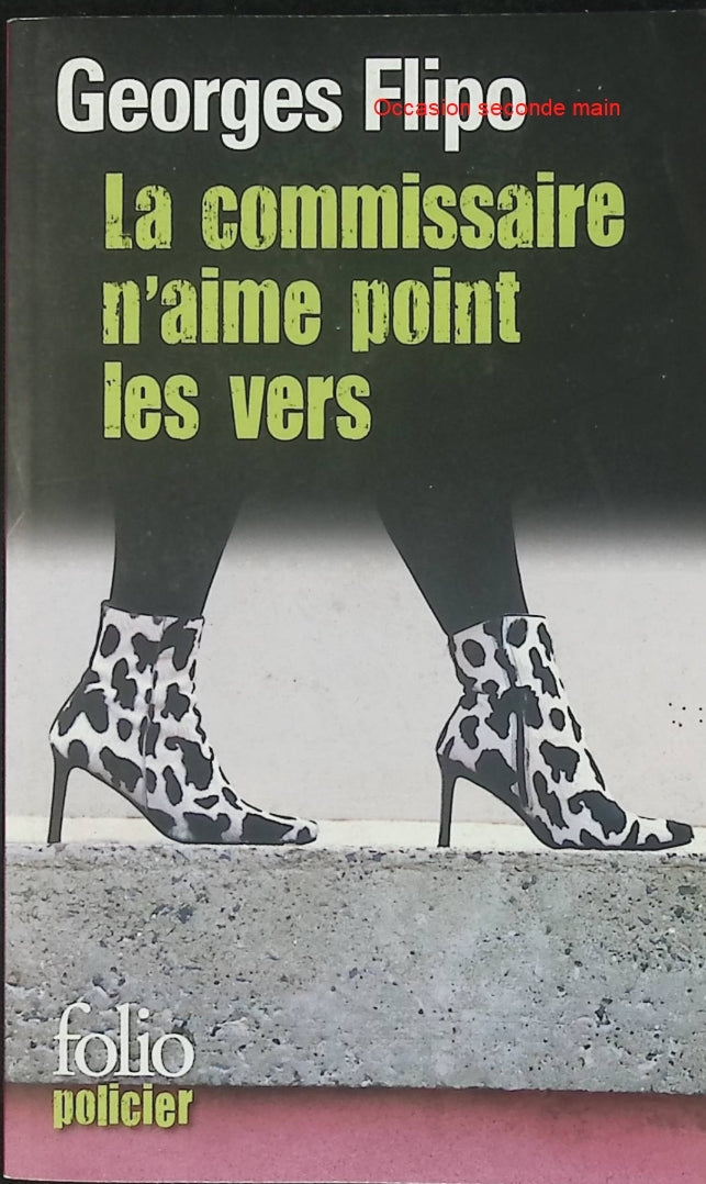 La commissaire n'aime point les vers - Georges Flipo - Roman policier d’occasion enquête de Viviane Lancier - Livre