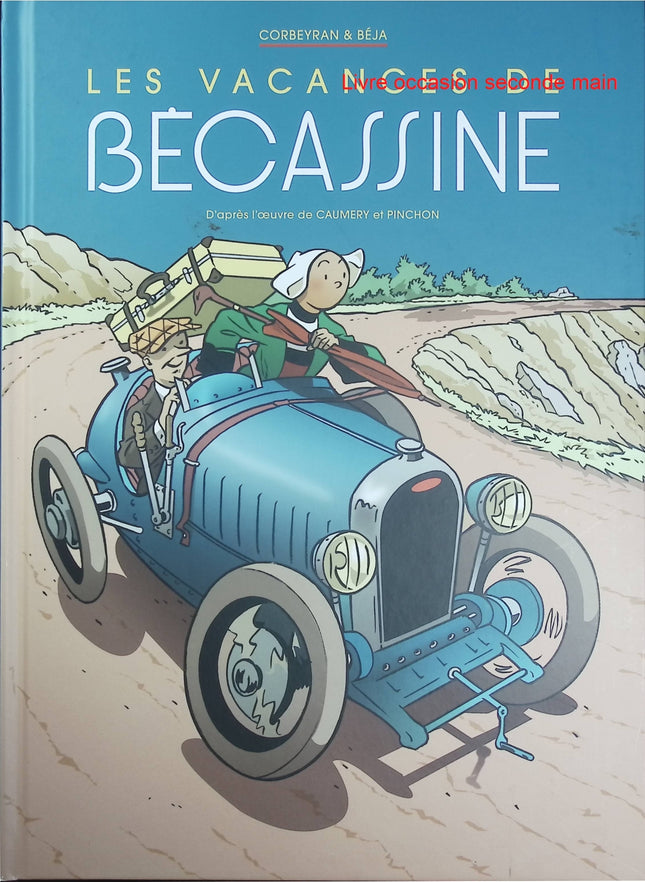 Les vacances de Bécassine - Corbeyran et Béja - Bande dessinée d’occasion jeunesse pleine d’humour et d’aventures - Livre BD