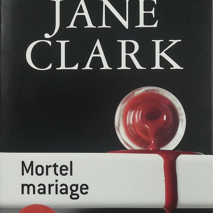 Mortel mariage – Mary Jane Clark – Roman policier à suspense dans l’univers d’un mariage sous tension - Livre