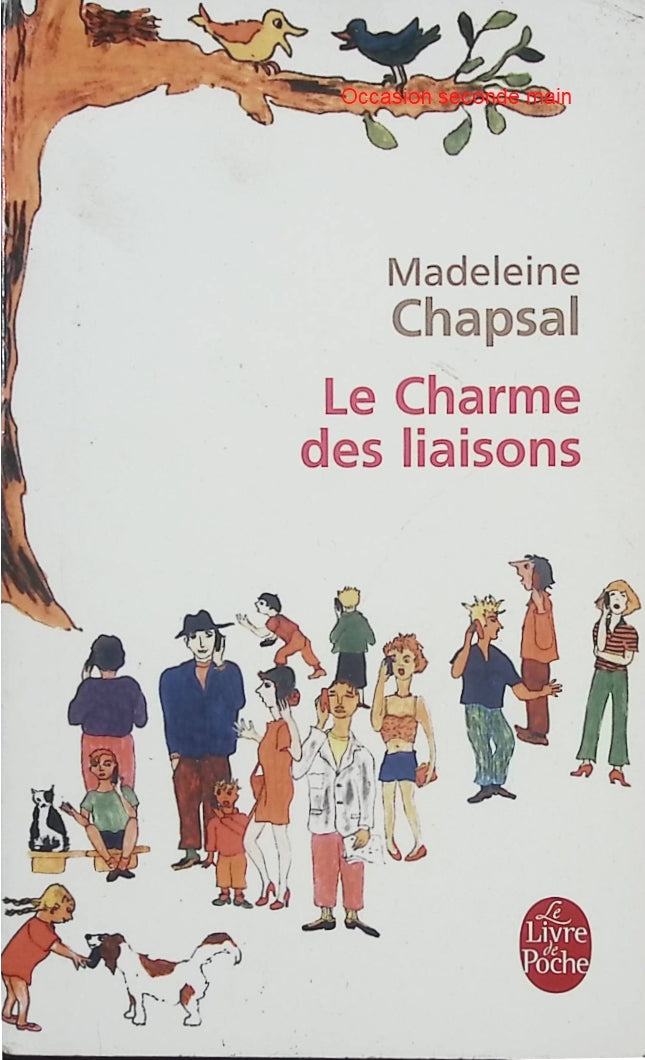 Le Charme des liaisons – Madeleine Chapsal – Roman psychologique sur les relations amoureuses et les désillusions - Livre