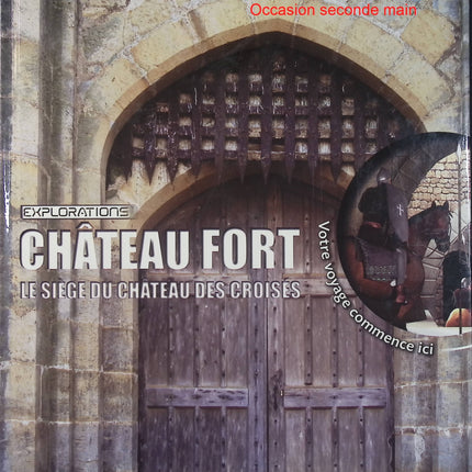 Château fort – Le siège du château des Croisés – Richard Platt – Gallimard Jeunesse – Histoire médiévale - Livre