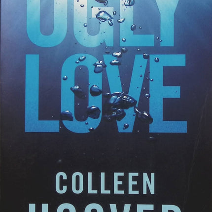 Ugly Love – Colleen Hoover, romance contemporaine intense entre passion, attirance interdite et sentiments compliqués - Livre