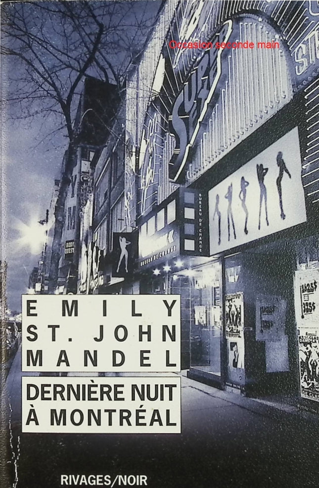 Dernière Nuit à Montréal - Emily St. John Mandel - Roman contemporain d’occasion - Livre