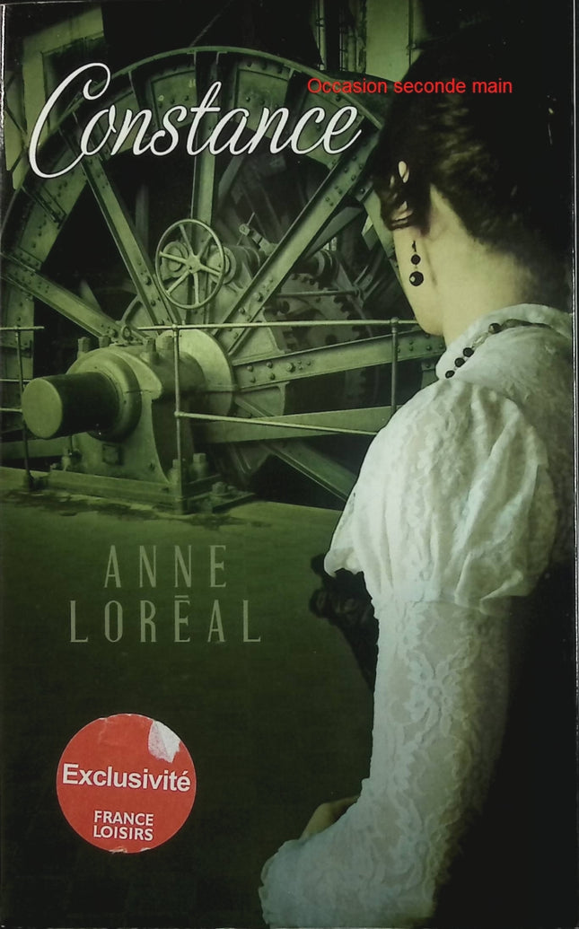 Constance – Anne Loréal – Roman historique – Destin d’une femme, amour, famille et société - Livre
