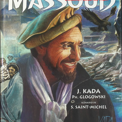 Avec Massoud - BD historique sur le Commandant Massoud en Afghanistan - Livre BD