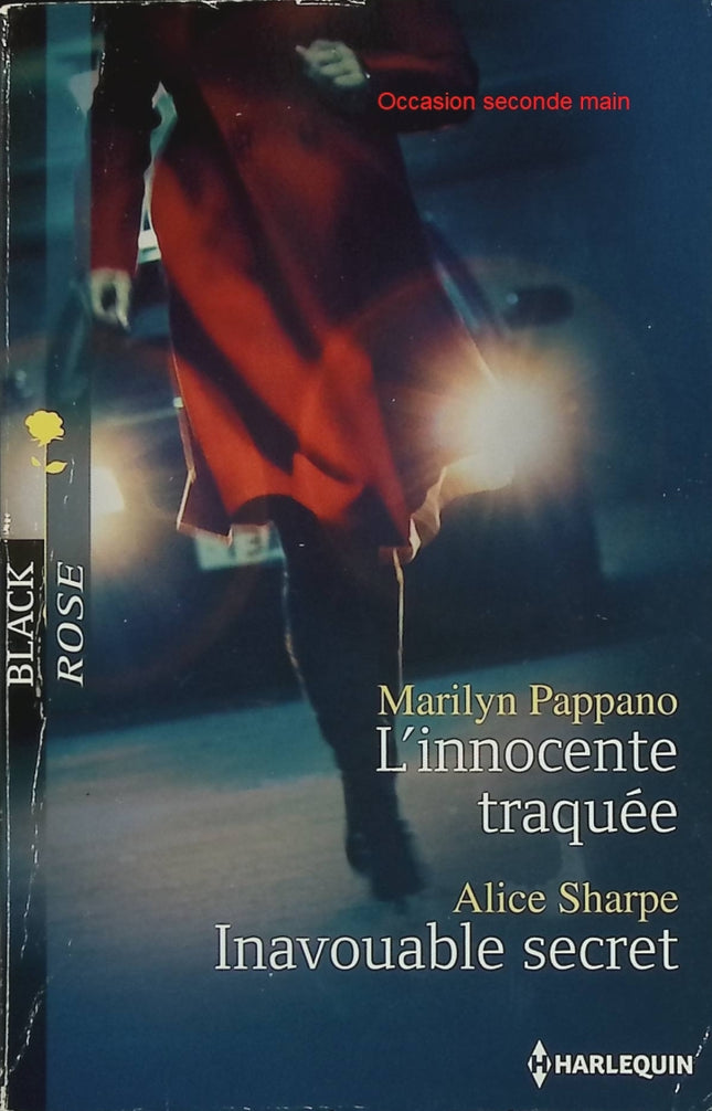 L'innocente traquée, Inavouable secret – Marilyn Pappano, Alice Sharpe – Black Rose Harlequin, romance, suspense et danger - Livre