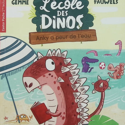 L'école des Dinos Tome 2 Anky a peur de l'eau | Pierre Gemme | Premier roman jeunesse d'occasion - Livre
