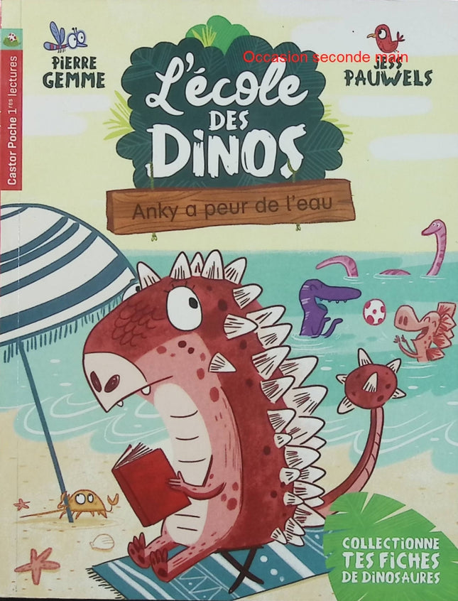 L'école des Dinos Tome 2 Anky a peur de l'eau | Pierre Gemme | Premier roman jeunesse d'occasion - Livre