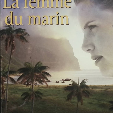 La Femme du marin – Katherine Scholes – roman d’amour, aventure, Afrique, secrets de famille et destin - Livre