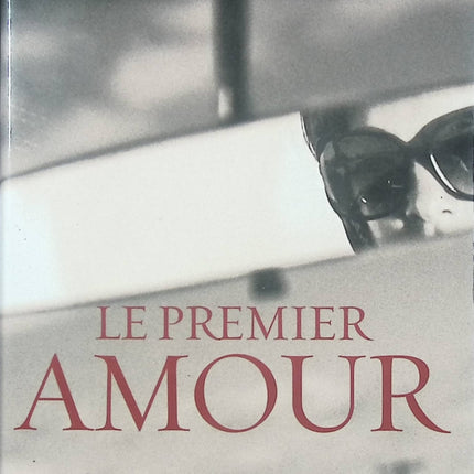 Le Premier amour – Véronique Olmi – roman contemporain, amour perdu et souvenirs du passé - Livre
