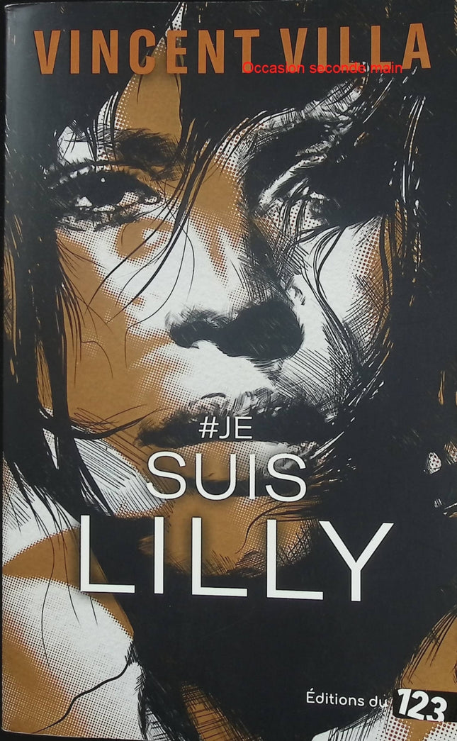 Je suis Lilly – Vincent Villa | Thriller psychologique, féminicide, enquête criminelle et suspense - Livre