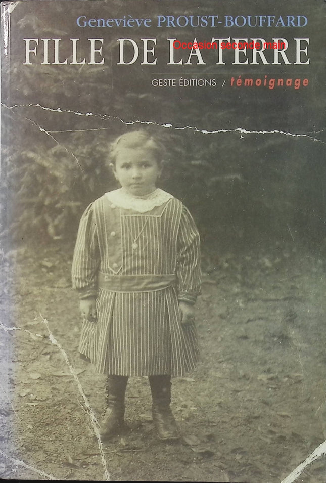 Fille de la terre – Geneviève Proust-Bouffard – Roman du terroir – Vie rurale et famille - Livre