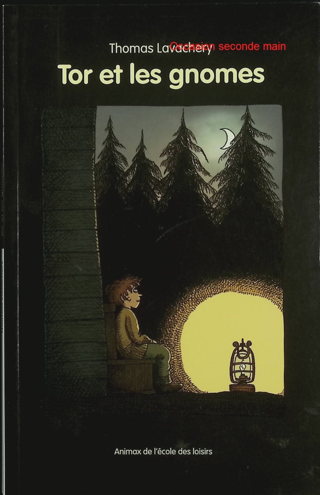 Tor et les gnomes – Thomas Lavachery – Roman jeunesse, aventure fantastique, gnomes et nature dès 7 ans - Livre