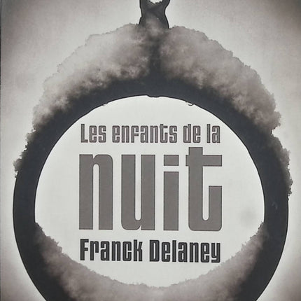 Les Enfants de la nuit – Frank Delaney, roman à suspense entre secrets enfouis, mystères du passé et destinées humaines - Livre