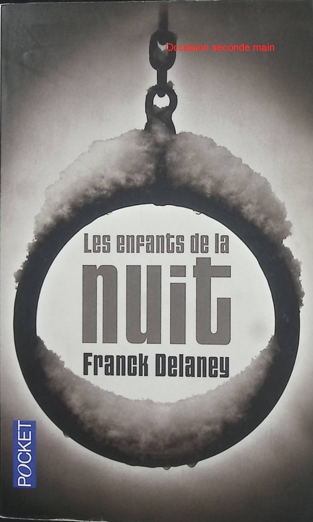Les Enfants de la nuit – Frank Delaney, roman à suspense entre secrets enfouis, mystères du passé et destinées humaines - Livre