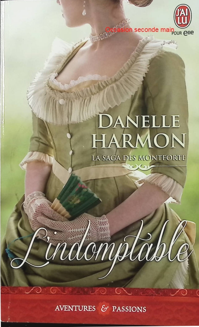 La Saga des Montforte Tome 1 – Danelle Harmon – Romance historique Regency – aristocratie anglaise et passion interdite - Livre