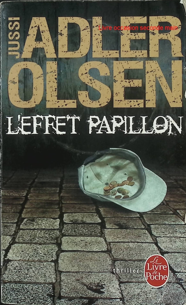 Les Enquêtes du Département V Tome 5 L'Effet papillon - Jussi Adler-Olsen - Polar danois - Carl Mørck - Livre