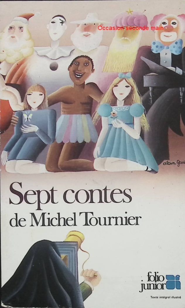 Sept contes – Michel Tournier – Folio Junior – Contes merveilleux et fantastiques – Livre jeunesse - Livre