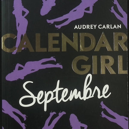 Calendar Girl Septembre - Tome 9 - Audrey Carlan - New Romance - Mia - Vegas - Wes - Amour - Suspense - Livre