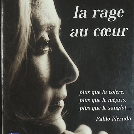La Rage au cœur – Ingrid Betancourt – Témoignage politique et récit personnel – Livre d'occasion - Livre
