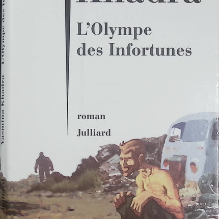 L'Olympe des Infortunes – Yasmina Khadra | Roman humaniste sur les exclus, la misère et l'espoir - Livre