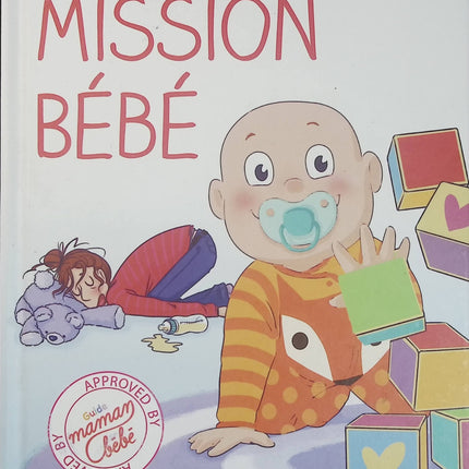 Mission bébé ! - Céline Théraulaz - Bande dessinée humoristique d'occasion - Le guide décalé de la vie avec un bébé - Livre