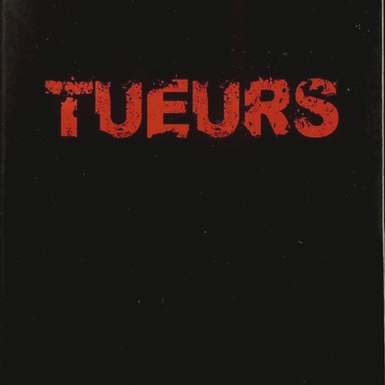 Tueurs – Stéphane Bourgoin – Documentaire criminel – Tueurs en série, psychologie et enquêtes - Livre