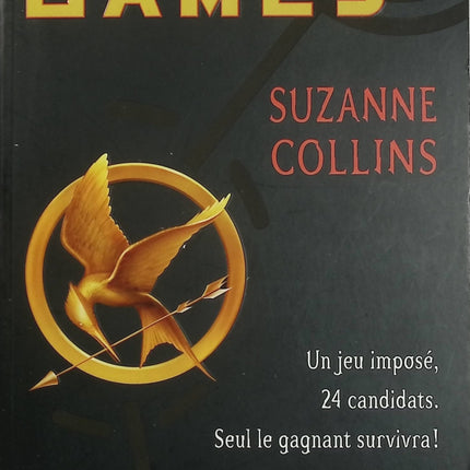 Hunger Games Tome 1 – Suzanne Collins – Katniss Everdeen – Dystopie, survie et science-fiction - Livre