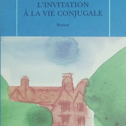 L’Invitation à la vie conjugale – Angela Huth – roman britannique mariage et secrets de couple – livre occasion - Livre
