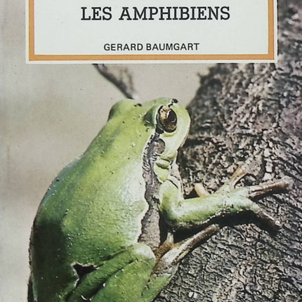 Je reconnais les Amphibiens – Gérard Baumgart – Guide nature, grenouilles, crapauds, tritons – Livre d’occasion - Livre