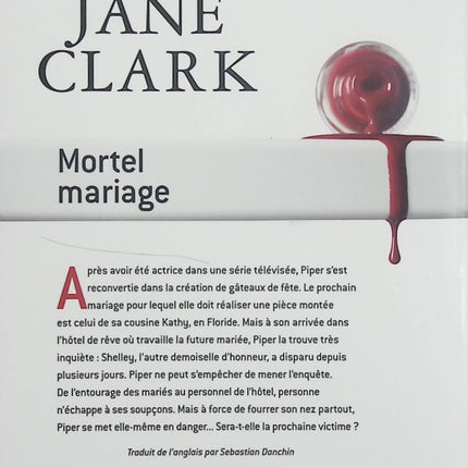 Mortel mariage – Mary Jane Clark – Roman policier à suspense dans l’univers d’un mariage sous tension - Livre