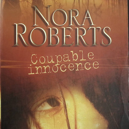 Coupable innocence – Nora Roberts | Thriller romantique, enquête criminelle et secrets de famille - Livre