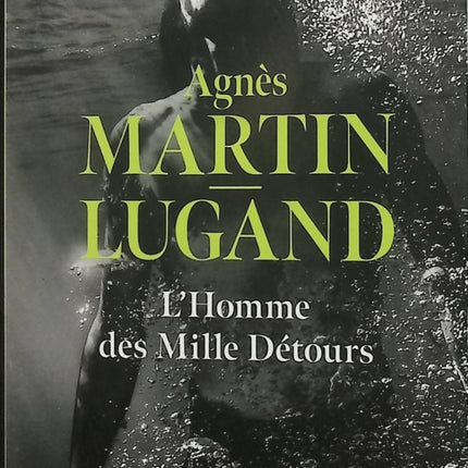 L’Homme des mille détours – Agnès Martin-Lugand – Roman contemporain – Amour, secrets et reconstruction - Livre